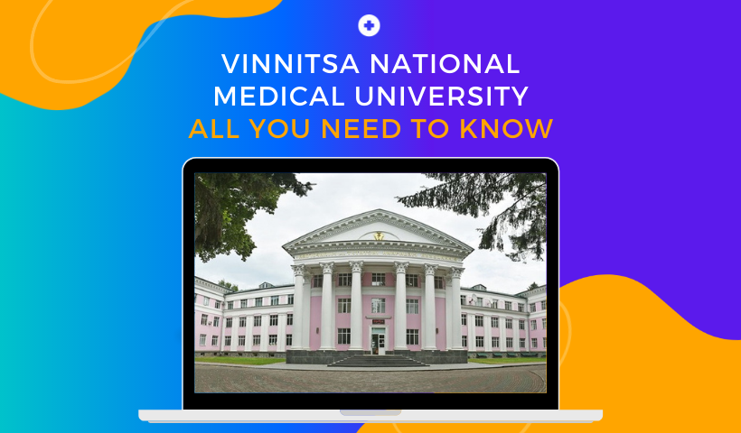 Vinnitsa National Medical University â€“ Should You Take Admission Here?